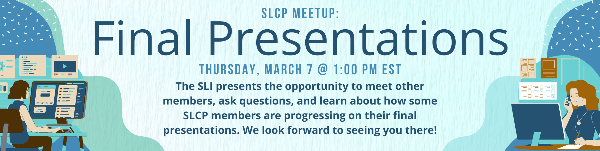 SLCP Meetup 3.7.24 Final Presentations